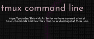 thumbnail for tmux-command-line-dev_250x105.png