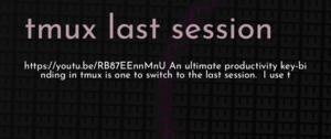 thumbnail for tmux-last-session-dev.png