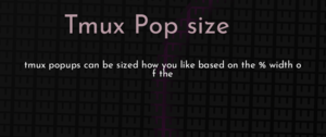 thumbnail for tmux-pop-size-dev.png