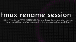 thumbnail for tmux-rename-session-og.png