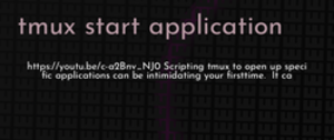 thumbnail for tmux-start-application-dev_250x105.png