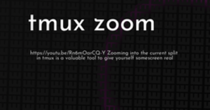 thumbnail for tmux-zoom-hashnode_250x131.png