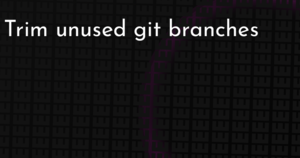 thumbnail for trim-branches-hashnode.png