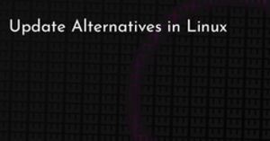 thumbnail for update-alternatives-hashnode_250x131.png