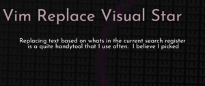 thumbnail for vim-replace-visual-star-dev.png