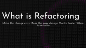 thumbnail for what-is-refactoring-og_250x140.png
